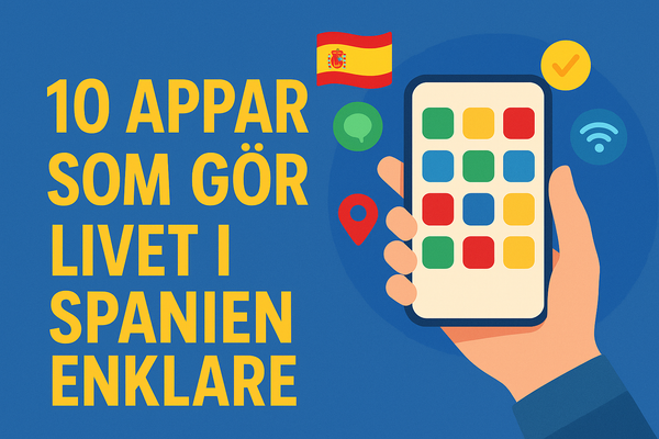 📱 10 appar som gör livet enklare för svenskar i Spanien 2025